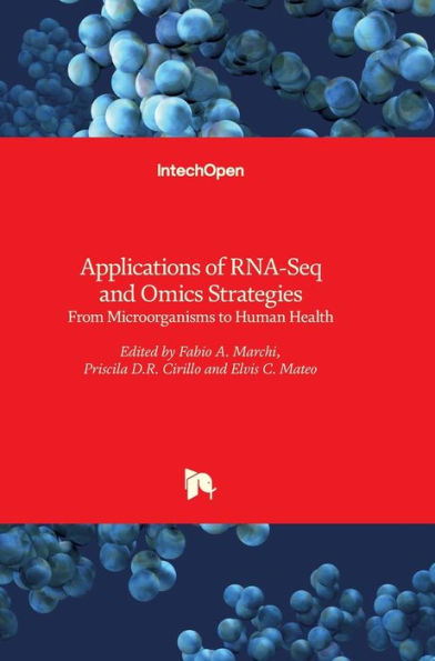 Applications of RNA-Seq and Omics Strategies: From Microorganisms to Human Health