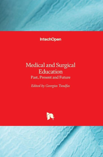 Medical and Surgical Education: Past, Present and Future