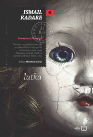 Title: Lutka, Author: Ismail Kadare