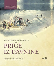 Title: Price iz davnine, Author: Ivana Brlic-Mazuranic