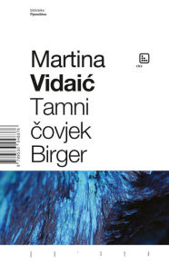 Title: Tamni covjek Birger, Author: Martina Vidaic