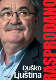 Title: Rasprodano, Author: Dusko Ljustina