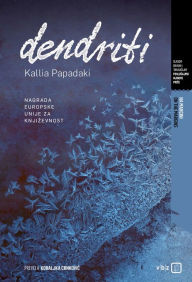 Title: Dendriti, Author: Kallia Papadaki