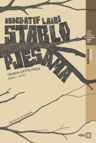 Title: Stablo pjesama: Osobna antologija 1992. - 2012., Author: Abdellatif Laâbi