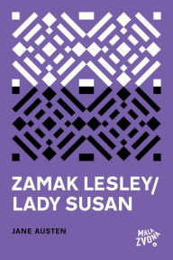 Title: Zamak Lesley - Lady Susan, Author: Jane Austen