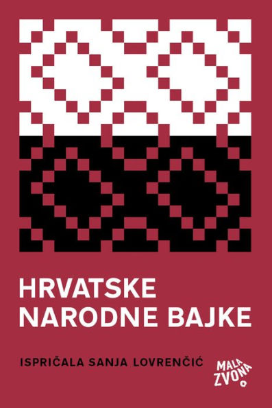 Hrvatske narodne bajke: ispričala Sanja Lovrenčić