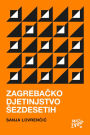 Zagrebacko djetinjstvo sezdesetih