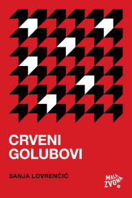 Title: Crveni golubovi, Author: Sanja Lovrencic