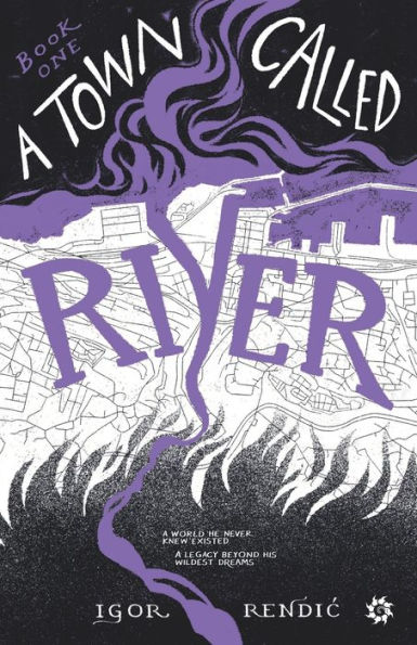 A Town Called River