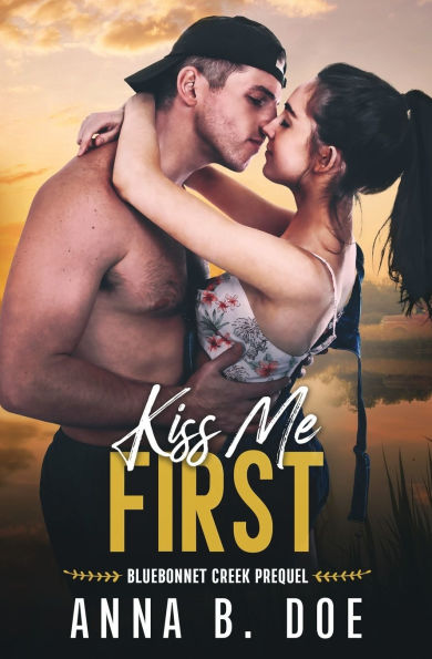 Kiss Me First: A Coming Of Age Sports Romance