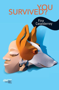 Title: You Survived?, Author: Fina Casalderrey