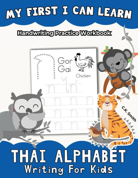 My First I Can Learn Thai Alphabet Writing For Kids: Handwriting Practice Workbook