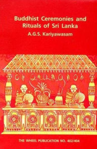 Title: Buddhist Ceremonies and Rituals of Sri Lanka, Author: A. G. Kariyawasam