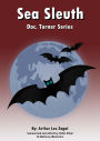Sea Sleuth: Doc. Turner Series