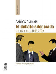 Title: El debate silenciado, Author: Carlos Ominami