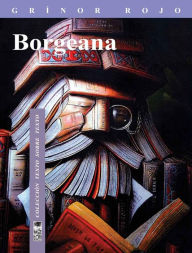 Title: Borgeana, Author: Grinor Rojo