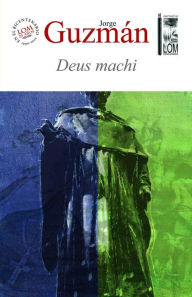 Title: Deus machi, Author: Jorge Guzmán