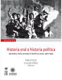 Historia oral e historia política: Izquierda y lucha armada en América Latina, 1960-1990