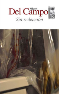 Title: Sin Redención, Author: Miguel Del Campo Zaldívar