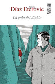 Title: La cola del diablo, Author: Ramón Díaz Eterovic