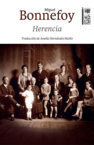 Title: Herencia, Author: Miguel Bonnefoy Borjas