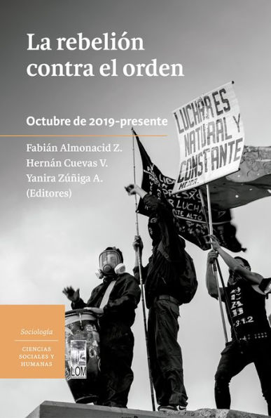 La rebelión contra el orden: Octubre de 2019-presente