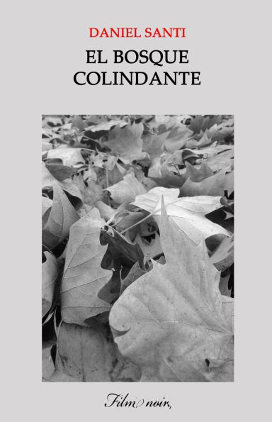 El bosque colindante