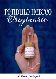 Title: Péndulo Hebreo Originario, Author: Paola Freinquel Schleifer