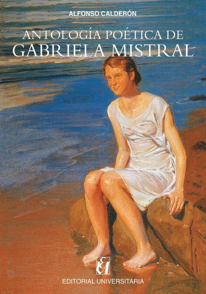 Antolog a po tica de Gabriela Mistral