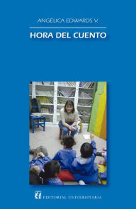 Title: Hora de cuento, Author: Angélica Edwards Valdés