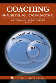 Title: Coaching: Análisis del rol organizacional, Author: Eduardo Acuña