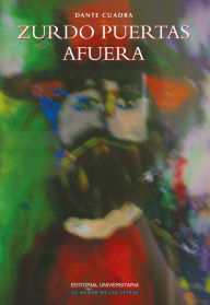 Title: Zurdo puertas afuera, Author: Dante Cuadra