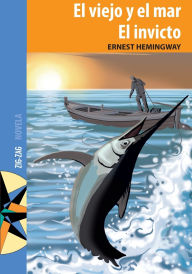 Title: El viejo y el mar / El invicto, Author: Ernest Hemingway