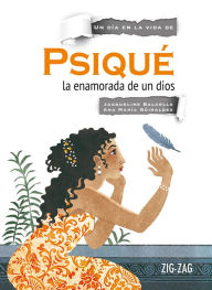 Title: Psiqué, la enamorada de un dios, Author: Jacqueline Balcells