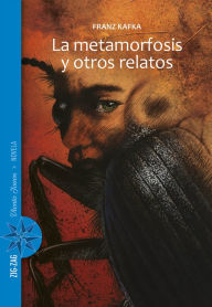 Title: La metamorfosis y otros relatos, Author: Franz Kafka