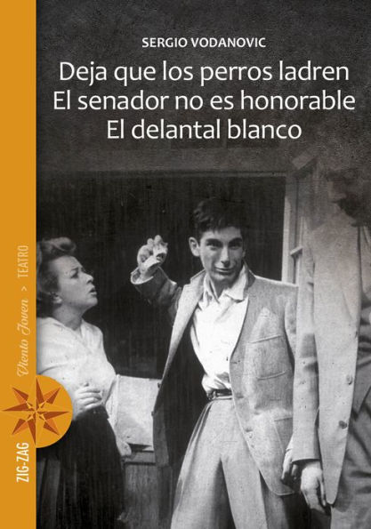 Deja que los perros ladren / El senador no es honorable / El delantal blanco