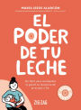 El poder de tu leche