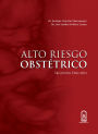 Alto riesgo obstétrico: Segunda edición