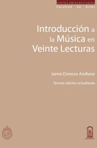 Title: Introducción a la música en veinte lecturas, Author: Jaime Donoso Arellano