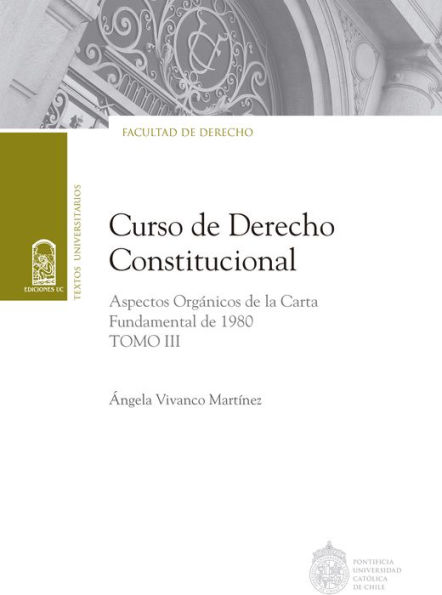 Curso de Derecho Constitucional: Tomo III