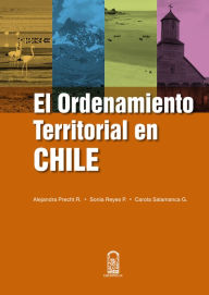 Title: El ordenamiento territorial en Chile, Author: Alejandra Precht Rorris