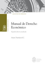 Title: Manual de Derecho Económico, Author: Arturo Yrarrázaval C.