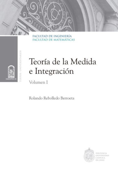 Teoría de la medida e integración: Volumen I