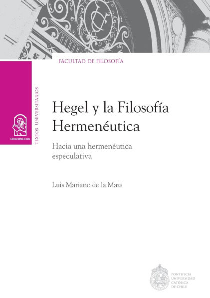 Hegel y la filosofï¿½a hermenï¿½utica