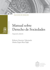 Title: Manual sobre derecho de sociedades: Segunda edición actualizada, Author: Roberto Guerrero