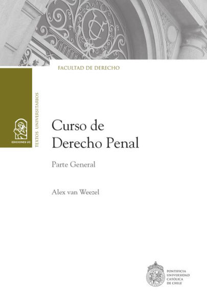 Curso de Derecho Penal: Parte General