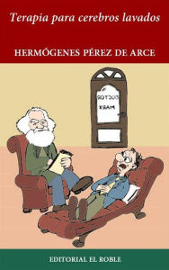 Title: Terapia para Cerebros Lavados, Author: Hermógenes Pérez de Arce