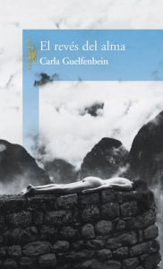 Title: El revés del alma, Author: Carla Guelfenbein