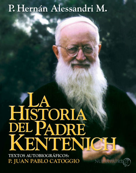 La Historia del Padre Kentenich
