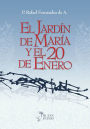 El Jardín de María y el 20 de enero